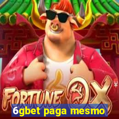 6gbet paga mesmo